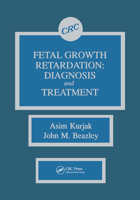 Fetal Growth Retardation: Diagnosis and Treatment 0849347653 Book Cover