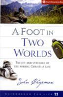 Foot In Two Worlds 1921441348 Book Cover