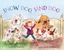 Snow Dog, Sand Dog 0807575364 Book Cover