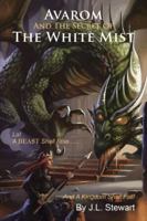 Avarom and the Secret of the White Mist 1491809981 Book Cover