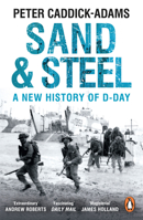 Sand & Steel: The D-Day Invasions and the Liberation of France 0190601892 Book Cover