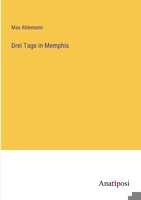 Drei Tage in Memphis 338201954X Book Cover