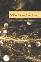 Stammbaum - Meine Familie im Überblick: Einsteiger Edition mit Vorfahren und Nachkommen zum Ausfüllen B09B4C1KLX Book Cover