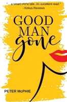 Good Man Gone 0995287767 Book Cover