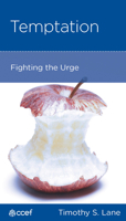 Temptation: Fighting The Urge 1935273167 Book Cover