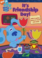 It's Friendship Day! (Blue's Clues) 1416906932 Book Cover