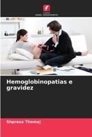 Hemoglobinopatias e gravidez (Portuguese Edition) 6209549705 Book Cover