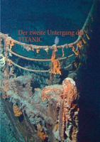 Der zweite Untergang der TITANIC 3756873692 Book Cover