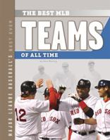 The Best MLB Teams of All Time 1624031188 Book Cover