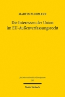 Die Interessen Der Union Im Eu-Aussenverfassungsrecht 3161638166 Book Cover