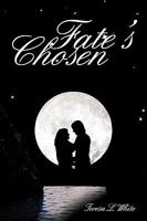 Fate's Chosen 1426922582 Book Cover