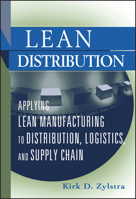 Lean Distribution: Applying Lean Manufacturing to Distribution, Logistics, and Supply Chain 0471740756 Book Cover