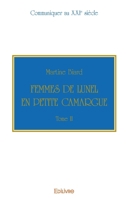 Femmes de Lunel en Petite Camargue - Tome II (French Edition) 2414294442 Book Cover