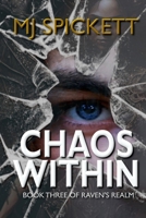 Chaos Within: Book Three of Raven's Realm B0CKQ17F56 Book Cover