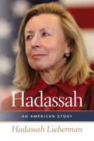 Hadassah: An American Story (The HBI Series on Jewish Women) 1684580374 Book Cover