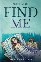 Will you find me 1726295869 Book Cover