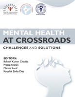 Mental Health at Crossroads - Challenges and Solutions 1636407315 Book Cover