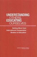 Understanding Others, Educating Ourselves: Getting More from International Comparative Studies in Education 0309088550 Book Cover