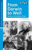From Darwin to Weil: Women as Transmitters of Ideas 9077922644 Book Cover