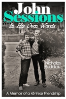 John Sessions in His Own Words: A Memoir of a 45-Year Friendship B0CPPW12W7 Book Cover