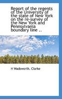 Report of the Regents of the University of the State of New York on the Re-Survey of the New York an 1117437132 Book Cover