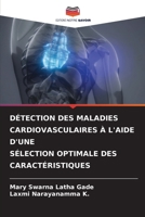 Détection Des Maladies Cardiovasculaires À l'Aide d'Une Sélection Optimale Des Caractéristiques (French Edition) 6208474914 Book Cover