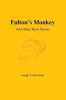 Fulton's Monkey 1439205159 Book Cover