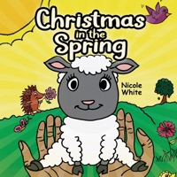 Christmas In The Spring 1088080197 Book Cover