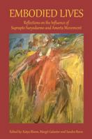 Embodied Lives: Reflections on the Influence of Suprato Suryodarmo and Amerta Movement 1909470325 Book Cover