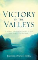 Victory in the Valleys 0975381806 Book Cover