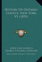 History Of Ontario County, New York V1 1167250842 Book Cover