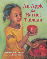 An Apple for Harriet Tubman 0807503967 Book Cover