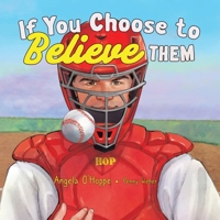 If You Choose to Believe Them B0FLGPL42D Book Cover