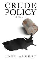 Crude Policy 1462067778 Book Cover