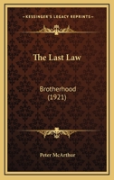 The Last Law--Brotherhood 0548739390 Book Cover