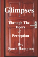 Glimpses: Through The Doors of Perception B09GZH3QTP Book Cover