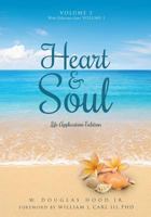 Heart & Soul Volume 2 with Selections from Volume 1: Life Application Edition 1498492061 Book Cover
