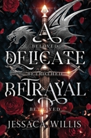 A Delicate Betrayal 1953072089 Book Cover