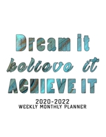 2020-2022 Weekly Monthly Planner Dream It, Believe It, Achieve It: 30 Months Yearly Planner Monthly Calendar, Agenda Schedule Organizer and Appointment NotebookAnd Swear Word Personal Organizer Progre 1679070347 Book Cover