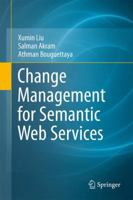 Change Management for Semantic Web Services 1489999914 Book Cover