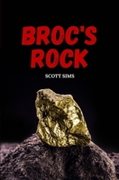 BROC'S ROCK B09R2PQ44Q Book Cover