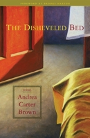 The Disheveled Bed 0972304533 Book Cover