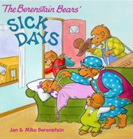 The Berenstain Bears: Sick Days 0060573929 Book Cover