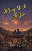 Getting Stuck with You 196629624X Book Cover