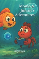 Momo & Jimmy's Adventures B0G5MYQ95J Book Cover