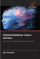 Transcendencja Ciala I Umyslu (Polish Edition) 6209009689 Book Cover