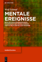 Mentale Ereignisse: Bewusstseinsver�nderungen in Europ�ischen Erz�hlwerken Vom Mittelalter Bis Zur Moderne 3110651610 Book Cover