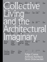 Collective Living and the Architectural Imaginary 1966515618 Book Cover