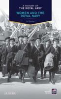 A History of the Royal Navy: Women and the Royal Navy 1780767560 Book Cover