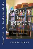 Overdue for Murder 1732946868 Book Cover